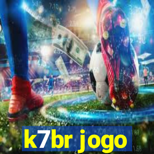 k7br jogo